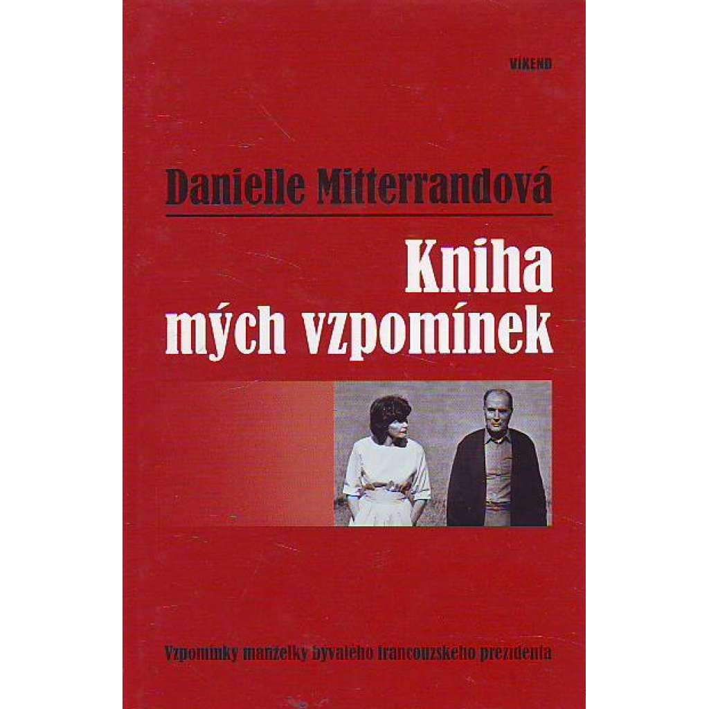 Kniha mých vzpomínek (vzpomínky, politika, Mitterrand François, Francie)